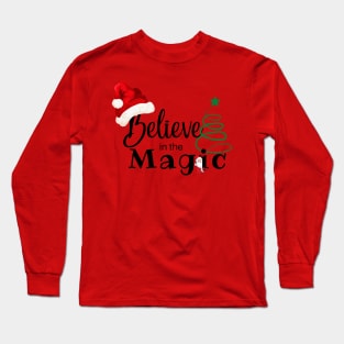Believe in the Magic of the Holidays Long Sleeve T-Shirt